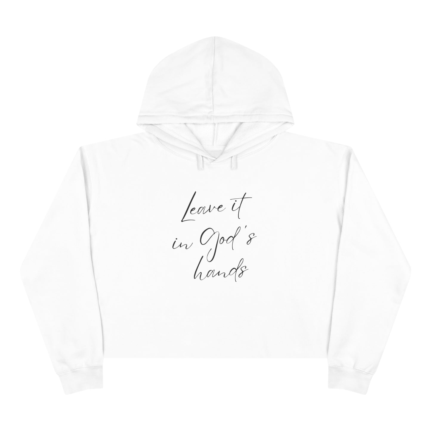 Leave it in God's hands - White Hoodie